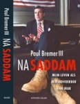 Bremer, P. - Na Saddam
