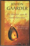 Gaarder, Jostein - De dochter van de circusdirecteur / Oorspronkelijke titel: Sirkensdirektørens datter / Vertaling: Lucy Pijttersen en Carla Joustra