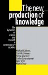 Michael Gibbons 271890, Camille Limoges 271891 - The New Production of Knowledge The Dynamics of Science and Research in Contemporary Societies