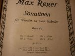 Reger; Max (1873 - 1916) - Sonatinen, fur Klavier zu zwei handen; opus 89; No. 1, 2