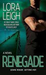 Lora Leigh - Rengade