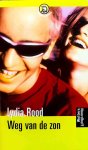 Lydia Rood - Weg van de zon