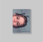 Rakt, Claudette van de (Baarle-Nassau, 1969) - - I Am A Girl: Claudette van de Rakt.