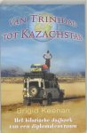 B. Keenan - Van Trinidad tot Kazachstan
