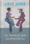 Joris, Lieve - De meneer van kilometer 84 Joris, Lieve - De meneer van kilometer 84