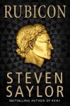 Steven Saylor - Rubicon A mystery of ancient Rome