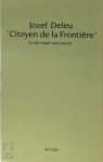 Jozef Deleu 10729 - 'Citoyen de la Frontière' in de maat van zeven