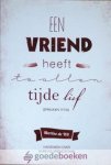 Wit, Martine de - Een vriend heeft te allen tijde lief *nieuw* nu van 9,95 voor --- Nadenken over Bijbelse vriendschap Wit, Martine de - Een vriend heeft te allen tijde lief *nieuw* nu van 9,95 voor --- Nadenken over Bijbelse vriendschap