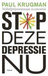 Krugman, Paul - Stop deze depressie nu Krugman, Paul - Stop deze depressie nu