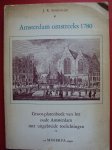 Schiltmeijer, J.R. - Amsterdam omstreeks 1780- Groot platenboek van het oude Amsterdam met uitgebreide toelichtingen.
