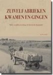 Jos M.G. Lankveld - Zuivelfabrieken kwamen en gingen