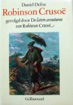 Daniel Defoe. - Robinson Crusoe,gevolgd door  de latere avonturen.