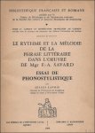 LAVOIE, GEORGES. - LE RYTHME ET LA MELODIE DE LA PHRASE LITTERAIRE DANS L' OEUVRE DE MGR; F. - A SAVARD.