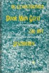 Eckeveld, ds. j.j. van - Door Mijn Geest zal het geschieden
