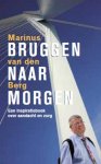 Marinus van den Berg - Bruggen naar morgen