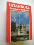 Can,Turhan / Can-Grimberg, vert. - Istanboel, Poort naar de Orient