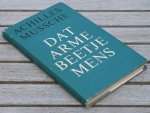 MUSSCHE A. - Dat arme beetje mens MUSSCHE A. - Dat arme beetje mens