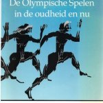 J. DERKSEN - Om de eer -De Olympische Spelen in de oudheid en nu