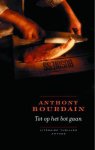 Anthony Bourdain - Tot op het bot