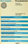 JASPERS, K. - Provokationen. Gespräche und Interviews. Herausgegeben von H. Saner.