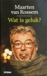 Maarten van Rossem - Wat is geluk?