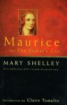 Mary Shelley - Maurice or The Fisher's Cot