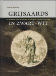 JANSSEN, Anouk - Grijsaards in zwart-wit / de verbeelding van de ouderdom in de Nederlandse prentkunst (1550-1650)
