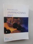 red. - Handboek jaarrekening 2007.