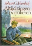 Veenhof, Joh. G. - Altijd zingen de Populieren
