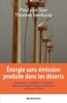 Paul Son; Thomas Isenburg - Energie Sans Emission Produite Dans Les Deserts