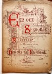 Tussenbroek, Hendrika van: - Een oud sprookje. Kinderkoor met klavierbegeleiding [op. 20]. 6e druk