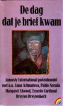 Bronkhorst, Daan - De dag dat je brief kwam. Amnesty International poëziebundel