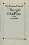 Eric-Emmanuel Schmitt - L'Evangile selon Pilate