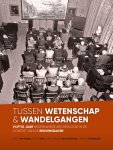  - Tussen wetenschap en wandelgangen Vijftig jaar Nederlandse archeologie in de context van de Reuvensdagen