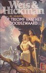 Weis, Margaret & Hickman, Tracy - De Doodszwaard Serie 3: De Triomf van het Doodszwaard (pocket)