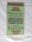 Baruske, Heinz - Volkssprookjes en Legenden van de Eskimo`s