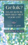 J. Berg - GELUK DAAR KOM IK MIJN BED NIET VOOR UIT