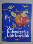 Breda, Aart van - Van kaboutertje Lekkerbek.