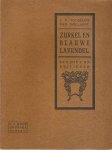 F.V. Toussaint Van Boelaere - Zurkel en blauwe lavendel Studies en kritieken