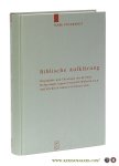 Pockrandt, Mark. - Biblische Aufklärung : Biographie und Theologie der Berliner Hofprediger August Friedrich Wilhelm Sack (1703-1786) und Friedrich Samuel Gottfried Sack (1738-1817). Pockrandt, Mark. - Biblische Aufklärung : Biographie und Theologie der Berliner Hofprediger August Friedrich Wilhelm Sack (1703-1786) und Friedrich Samuel Gottfried Sack (1738-1817).