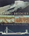 P. Murray - Living Bridges The inhabited Bridge: Past, Present and Future