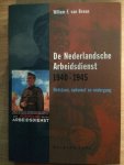 Breen, W.F. van - De Nederlandsche Arbeidsdienst 1940-1945 / ontstaan, opkomst en ondergang