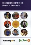  - Dienstverlener breed Niveau 2- Basisdeel 1