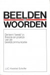 Kwakkel-Scheffer, J.J.C. - Beelden in woorden. De term beeld in theorie en praktijk van de beeldcommunicatie.