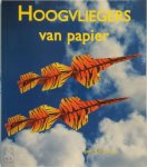 Jack Botermans - Hoogvliegers van papier