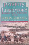 Schama, Simon - Patriots & Liberators: Revolution In The Netherlands, 1780-1813