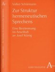 Schürmann, Volker - Zur Struktur hermeneutischen Sprechens: Eine Bestimmung im Anschluss an Josef König