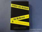 Val McDermid. - Sporen van misdaad : over forensisch onderzoek.