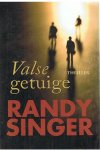 Singer, Randy - Valse getuige