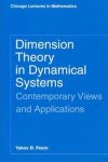 Pesin, Ya. B. - Dimension theory in dynamical systems : contemporary views and applications